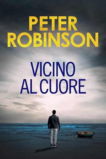 Vicino al cuore (Alan Banks Vol. 2)