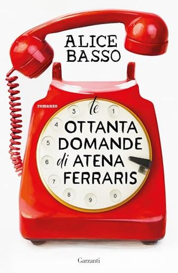 Le ottanta domande di Atena Ferraris (La serie di Atena Ferraris)
