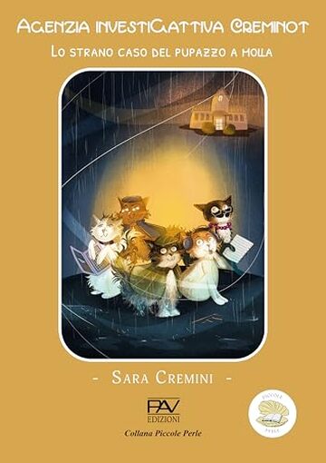 Agenzia InvestiGattiva Creminot - Lo strano caso del pupazzo a molla (Collana Piccole Perle)