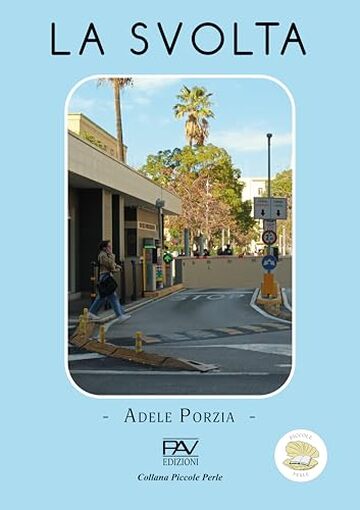 LA SVOLTA (Collana Piccole Perle)