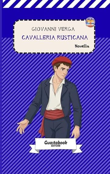 Cavalleria rusticana di Giovanni Verga: Novella (Novelle di Giovanni Verga Vol. 3)