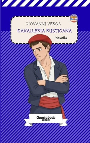 Cavalleria rusticana di Giovanni Verga: Novella (Vita dei campi (1880) di Giovanni Verga Vol. 1)