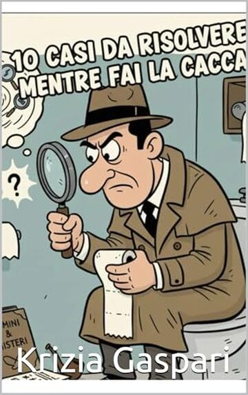 10 CASI DA RISOLVERE MENTRE FAI LA CACCA