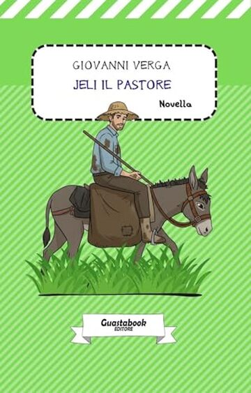 Jeli il pastore di Giovanni Verga: Novella (Vita dei campi (1880) di Giovanni Verga Vol. 5)