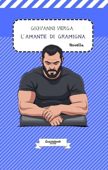 L'amante di Gramigna di Giovanni Verga: Novella (Vita dei campi (1880) di Giovanni Verga Vol. 7)