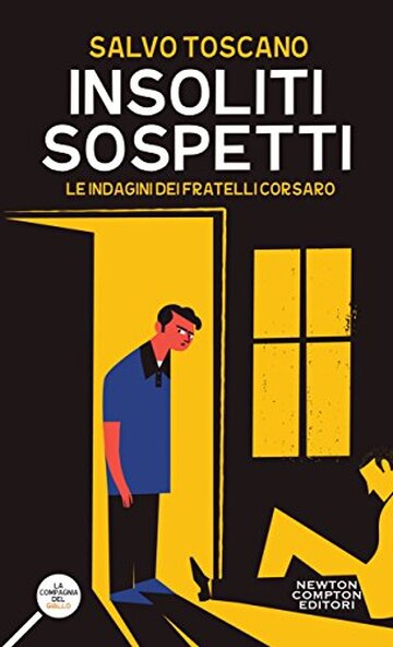 Insoliti sospetti (Le indagini dei fratelli Corsaro Vol. 4)