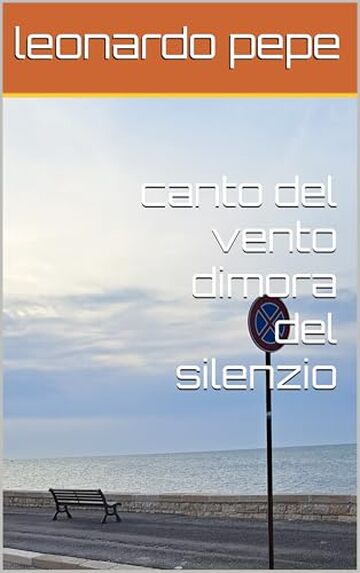 canto del vento dimora del silenzio