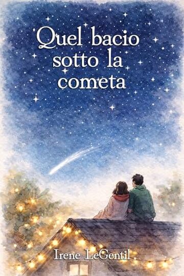 Quel bacio sotto la cometa (Christmas in Love - Novelle di Natale)