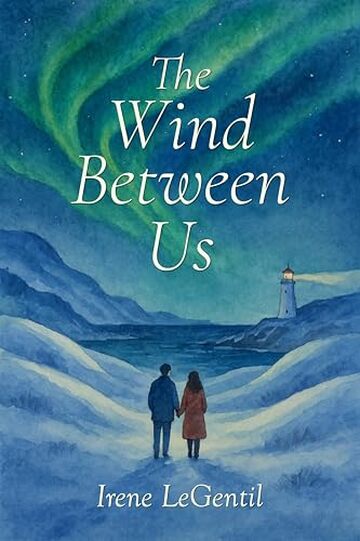 The Wind Between Us: Romanzo Romance per l'Inverno e Natale (Christmas in Love - Novelle di Natale)