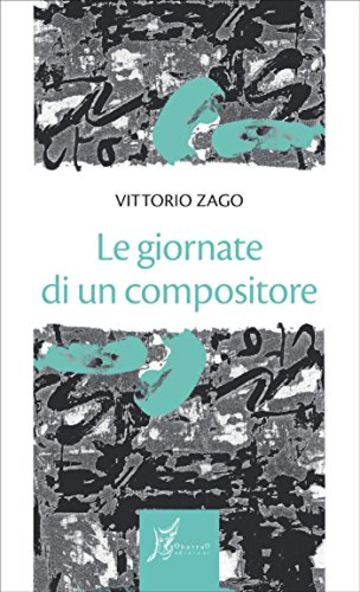 Le giornate di un compositore