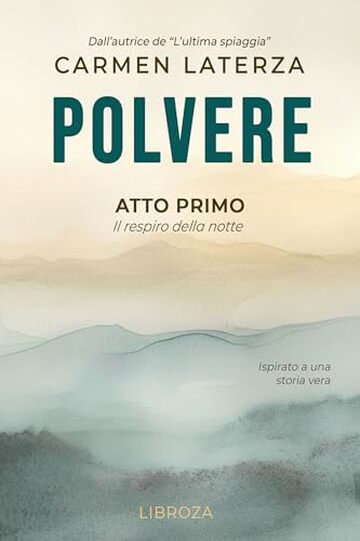 Polvere : Atto Primo