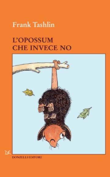 L'opossum che invece no