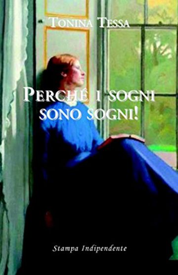 Perché i sogni sono sogni!