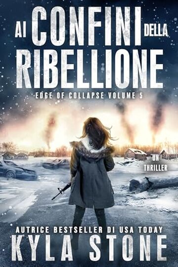 Ai Confina Della Ribellione: Un thriller
