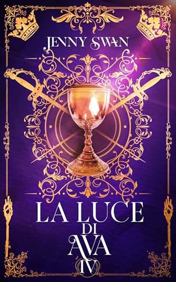 La luce di Ava: Libro 4 (Saga della custode dei draghi)