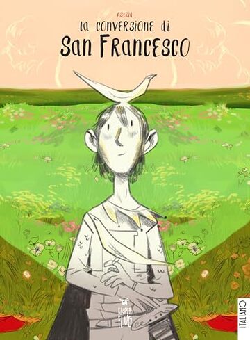 La Conversione di San Francesco (Prodigi fra le nuvole)