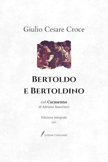 Bertoldo e Bertoldino: col Cacasenno di Adriano Banchieri | Edizione integrale (1951)