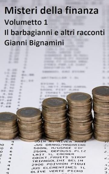 Misteri della finanza (volumetto 1): Il barbagianni e altri racconti