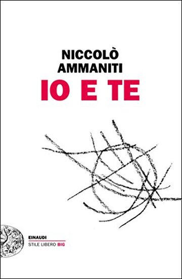 Io e te (Einaudi. Stile libero big)