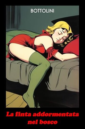 La finta addormentata nel bosco: Racconto erotico (Fiabe erotiche per soli adulti Vol. 2)