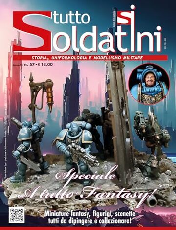 TuttoSoldatini n. 57: Storia, uniformologia e modellismo militare - history, uniforms and military modelling (TuttoSoldatini - edizione italiana)