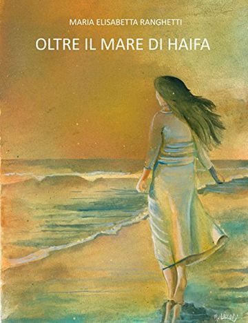 Oltre il mare di Haifa