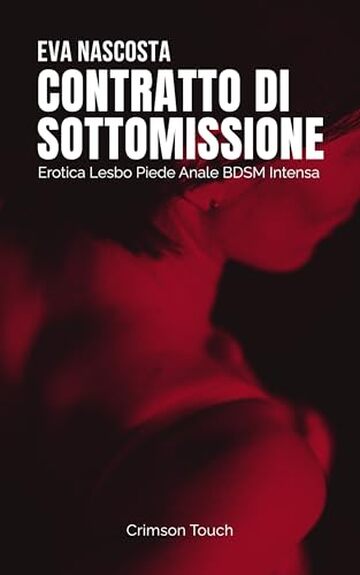 Contratto di sottomissione: Erotica lesbo piede anale BDSM intensa (Avvocate che godono Vol. 4)