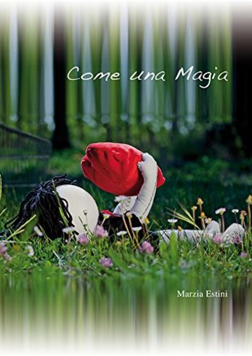 Come Una Magia