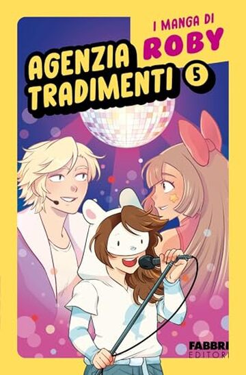 I manga di Roby. Agenzia tradimenti vol. 5