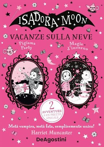 Isadora Moon. Vacanze sulla neve