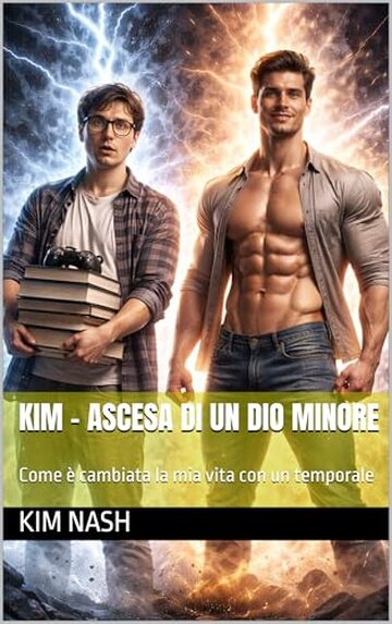 Kim - Ascesa di un Dio minore: Come è cambiata la mia vita con un ...