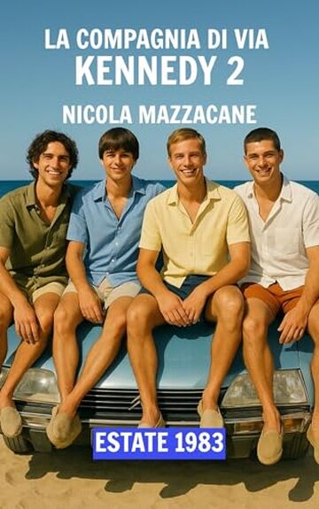 La compagnia di via Kennedy 2: Estate 1983
