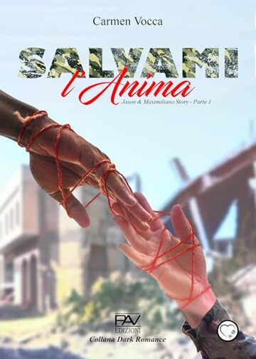 SALVAMI L&rsquo;ANIMA - Jason & Maximiliano Story &ndash; Parte 1