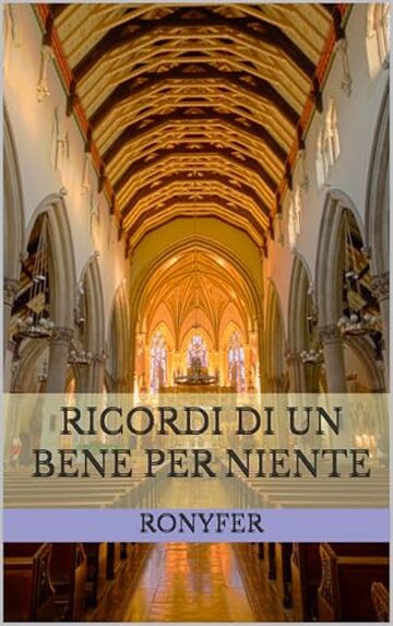 Ricordi di un bene per niente