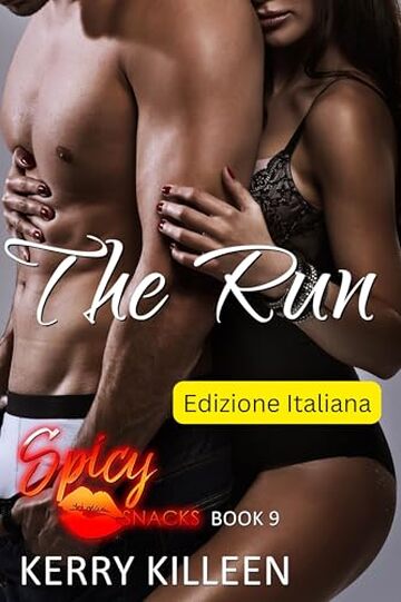 La corsa: Spicy Snacks &ndash; libro 9 (Spicy Snacks Edizione Italiana)