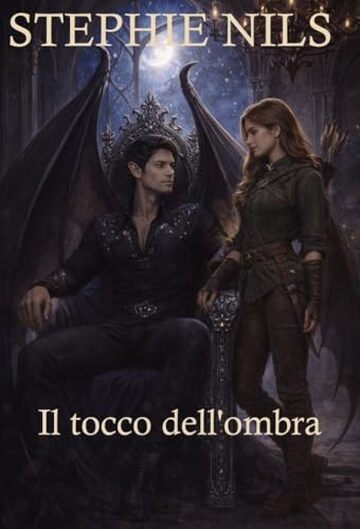Il tocco dell'ombra (Racconti erotici brevi: con vampiri, lupi mannari e altre creature)