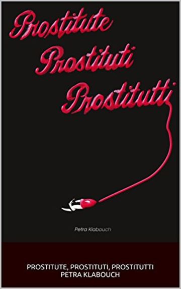 Prostitute, prostituti, prostitutti