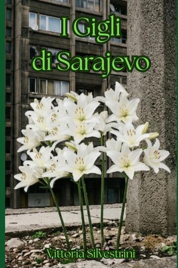 I Gigli di Sarajevo 