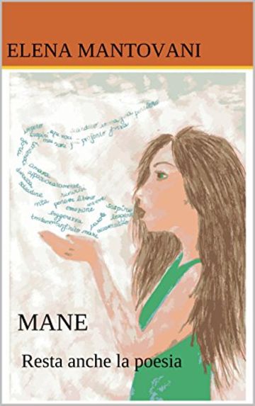 MANE: Resta anche la poesia