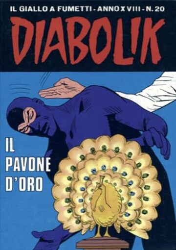 Diabolik 394. Il pavone d'oro: Anno XVIII, numero 20 (Diabolik Anno XVIII)