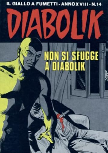 Diabolik 388. Non si sfugge a Diabolik: Anno XVIII, numero 14 (Diabolik Anno XVIII)