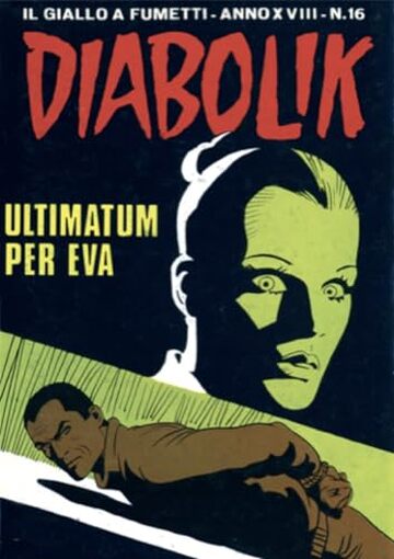 Diabolik 390. Ultimatum per Eva: Anno XVIII, numero 16 (Diabolik Anno XVIII)