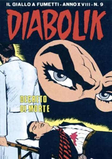 Diabolik 383. Decreto di morte: Anno XVIII, numero 9 (Diabolik Anno XVIII)