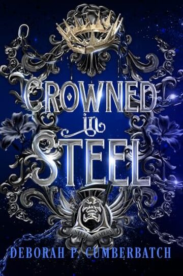 Crowned in Steel (Steel Reapers Vol. 3)