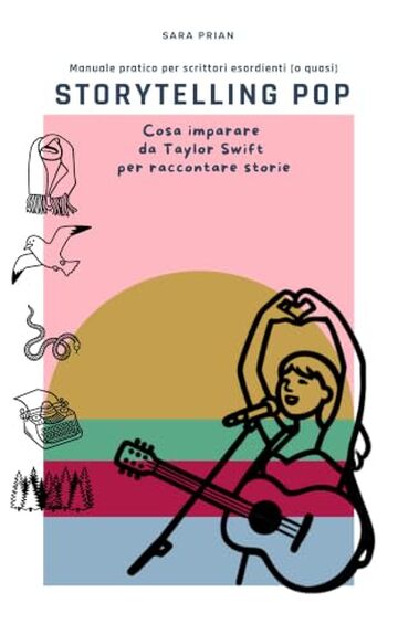 Storytelling Pop: Tecniche narrative per scrivere romanzi: personaggi, conflitto, ritmo, POV e twist