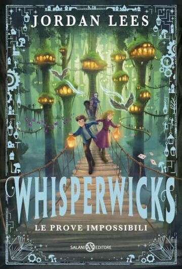 Whisperwicks. Le prove impossibili