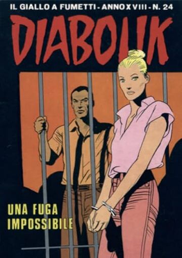 Diabolik 398. Una fuga impossibile: Anno XVIII, numero 24 (Diabolik Anno XVIII)