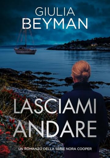 Lasciami andare (Nora Cooper Vol. 14)