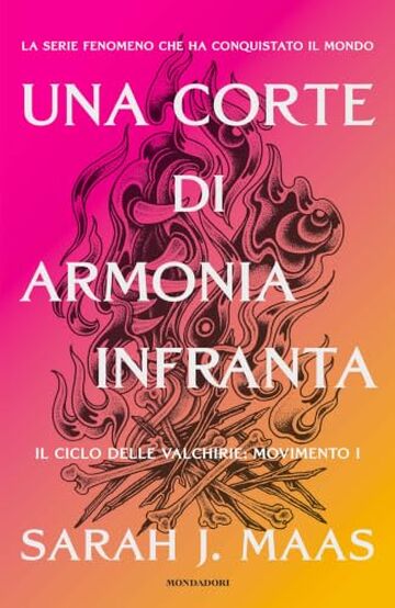 Una corte di armonia infranta - Il ciclo delle Valchirie: movimento I (La corte di rose e spine Vol. 6)
