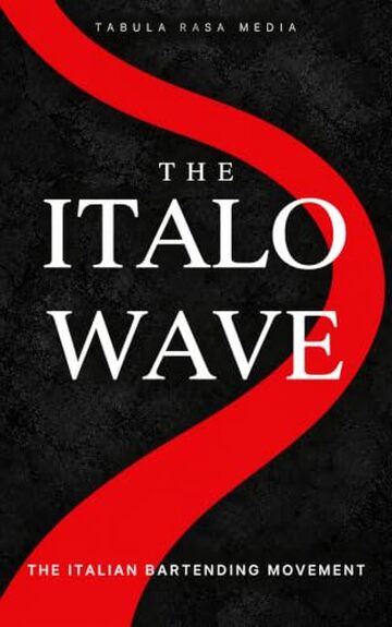 The Italo Wave: The Italian Bartending Movement